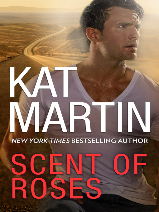 Title details for Scent of Roses by KAT MARTIN - Available